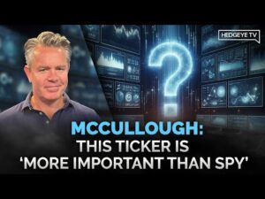 McCullough: This Ticker is 'More Important Than SPY'