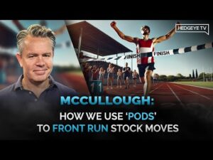 McCullough: How We Use ‘Pods’ to Front Run Stock Moves